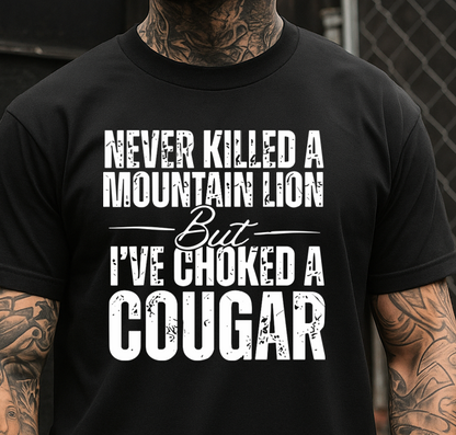 DTF Transfer Never Killed Mountain Lion But I’ve Choked Cougar