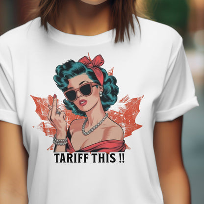 T-Shirt Sweatshirt Hoodie Tariff This Canada