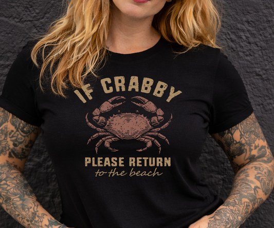 DTF Transfer If Crabby Please Return to the Beach