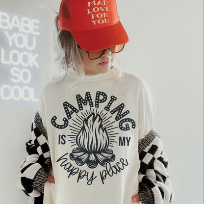T-Shirt Crewneck Hoody Camping Is My Happy Place – Bonfire Outdoor Adventure