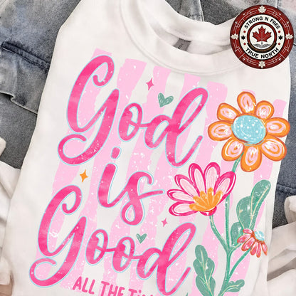 God Is Good All the Time floral Christian DTF transfer design