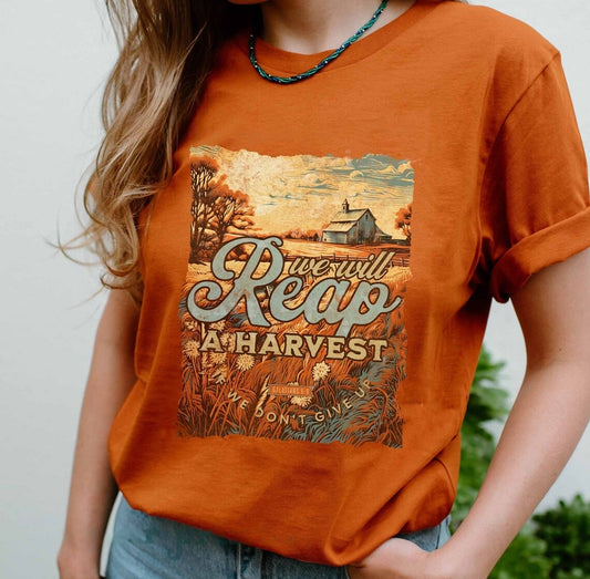 DTF Transfer Christian design we will reap a harvest