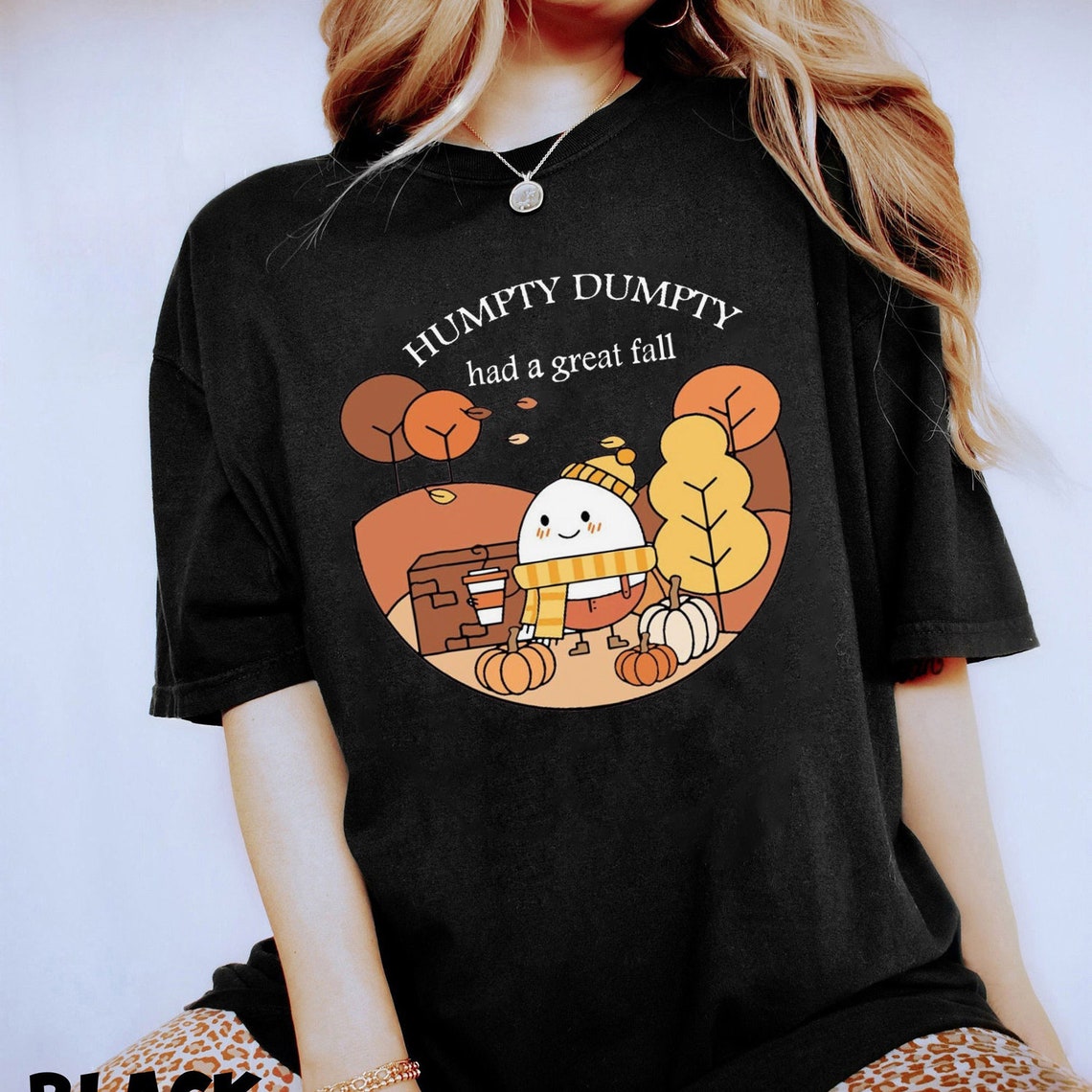 Sweatshirt T-Shirt Hoodie Fall  Halloween Humpty Dumpty had a great Fall