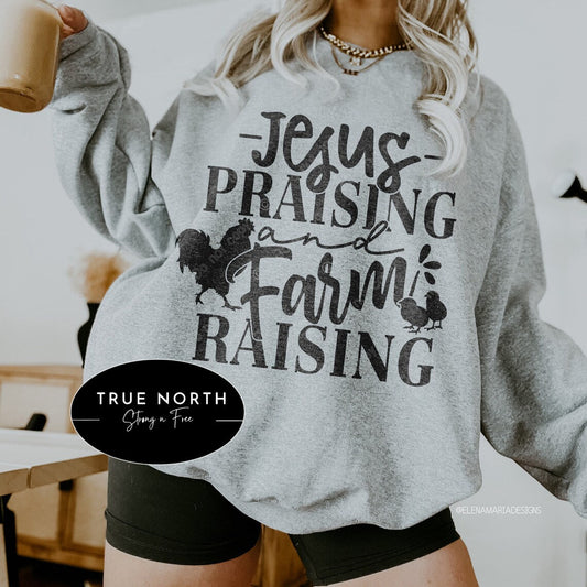 Christian Jesus Praising T-Shirt or Sweatshirt for Farm Raising Enthusiasts