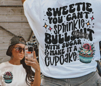 Monogrammed Humor T-Shirt You Cant Sprinkle Bullshit - Funny Sweatshirt Gift