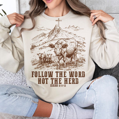 Christian T-Shirt Sweatshirt - Follow the Word Not the Herd  Western Style