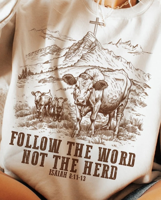 Christian T-Shirt Sweatshirt - Follow the Word Not the Herd  Western Style