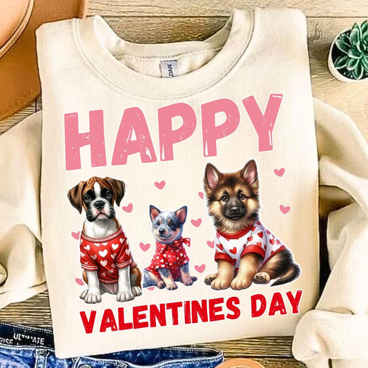 Sweatshirt Crew Hoodie Or T-Shirt  Happy Valentines Happy Dogs