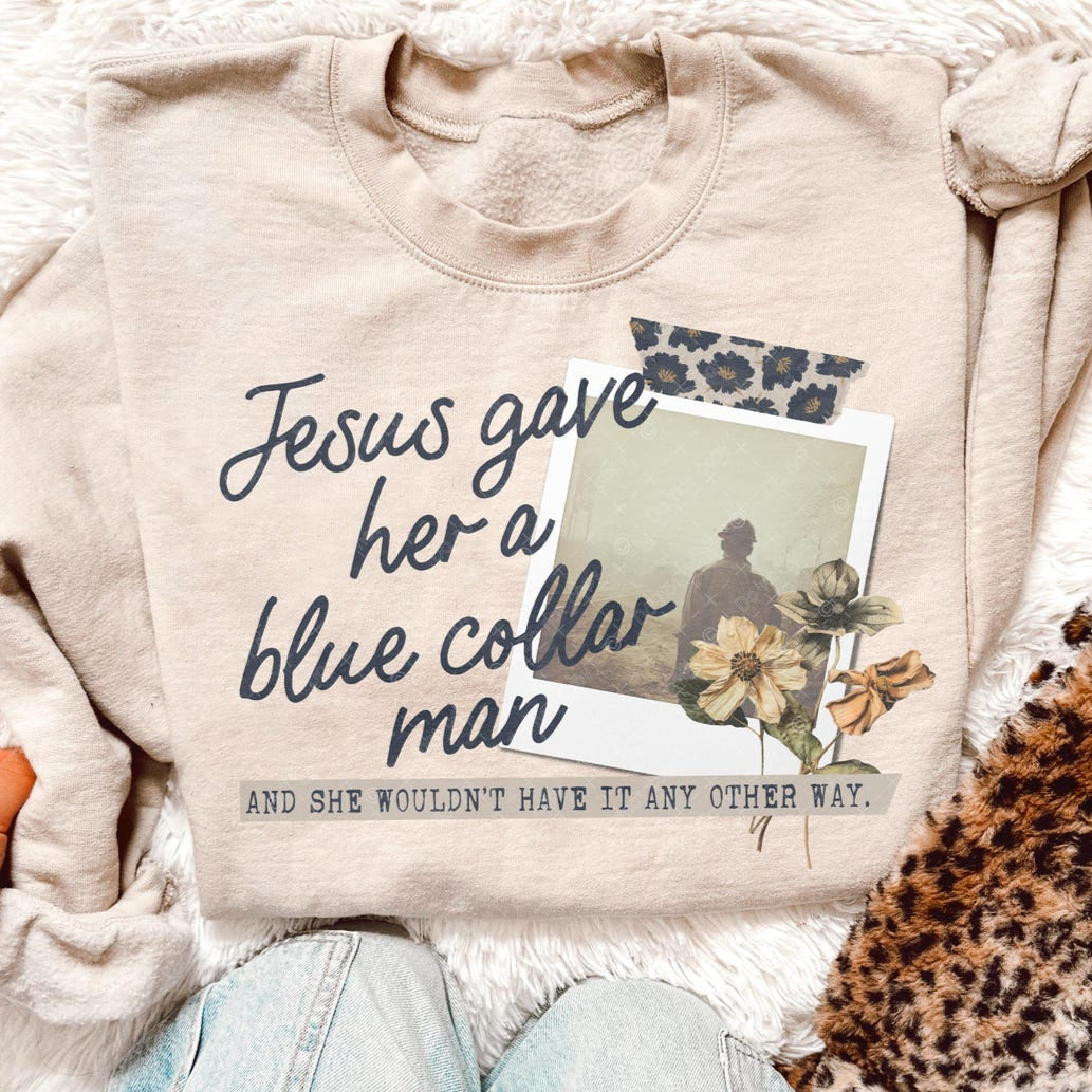 DTF Transfer – Jesus Gave Her a Blue Collar Man Floral Polaroid Design