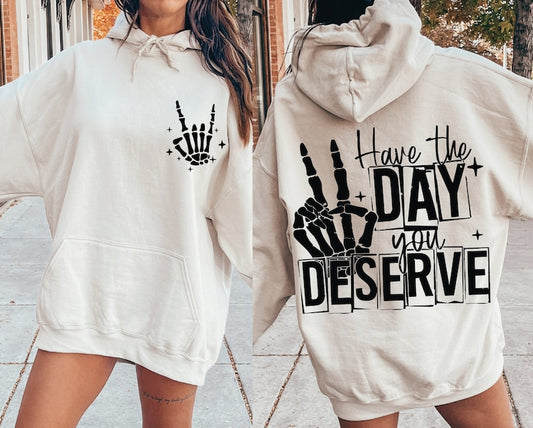 DTF Transfer Have A Day You Deserve Skull Hand