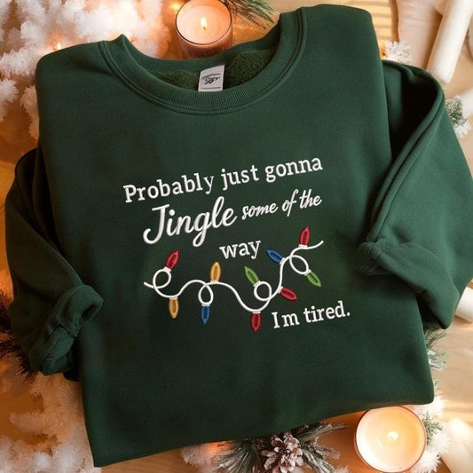 Embroidered Christmas Probably Just Gonna Jingle
