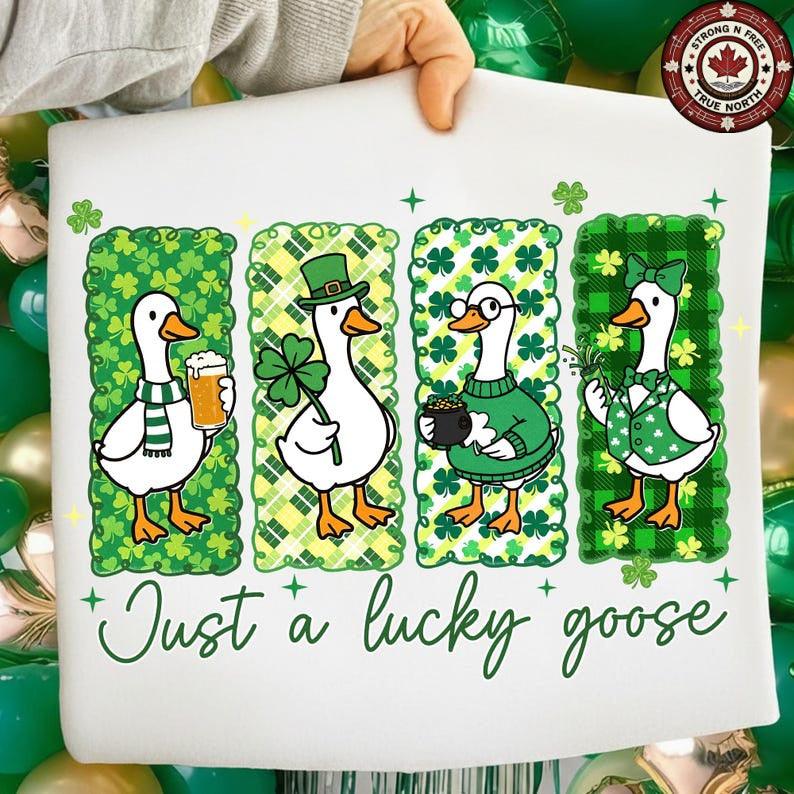 DTF Transfer Just a Lucky Goose St. Patrick’s Day