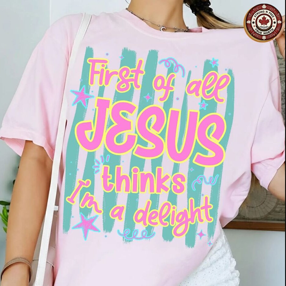 Jesus Thinks I am a Delight DTF transfer on pink shirt