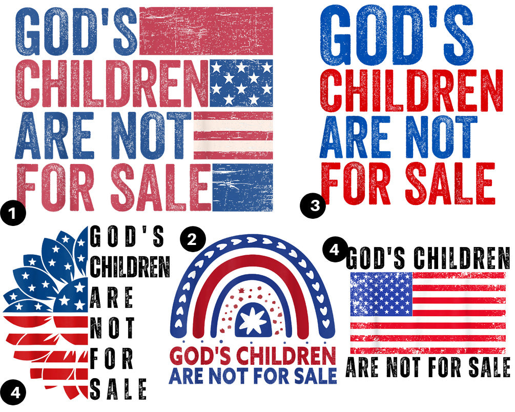 DTF Transfer God's Children Not For Sale