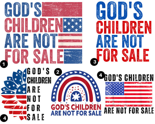 DTF Transfer God's Children Not For Sale