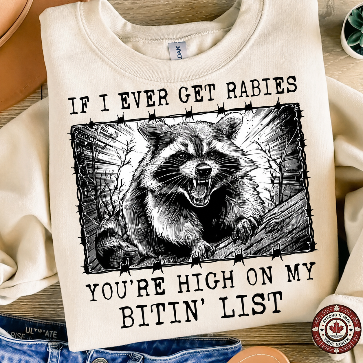 If I Ever Get Rabies DTF transfer on a cream sweatshirt