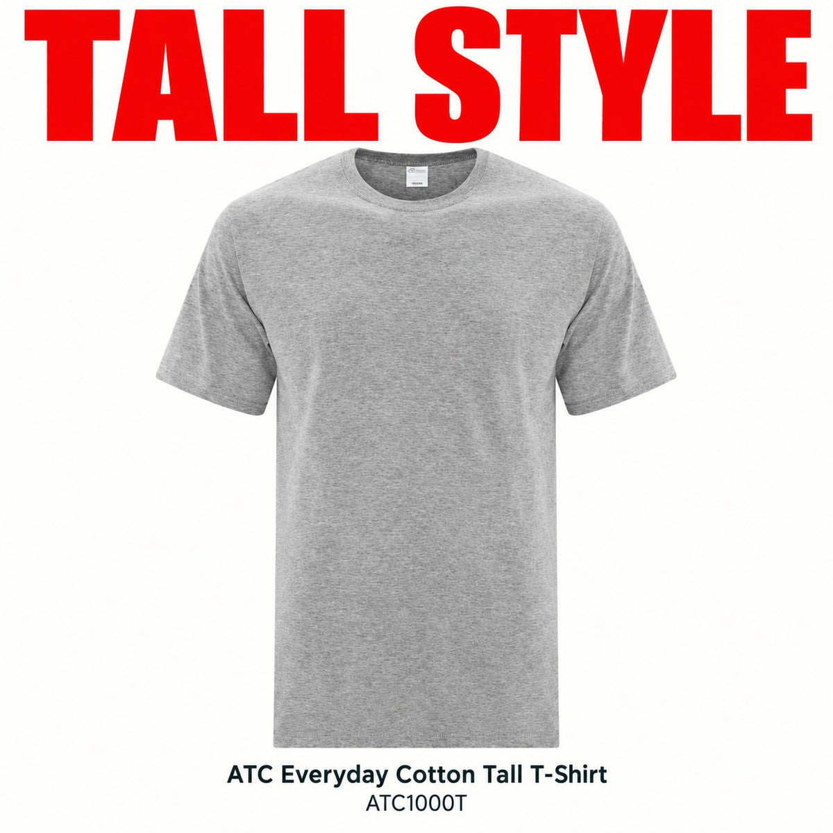 TALL STYLE in bold red – ATC Everyday Cotton Tall T-Shirt – ATC1000T