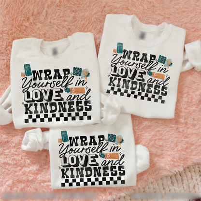 Wrap Yourself in Love and Kindness printed garment design preview