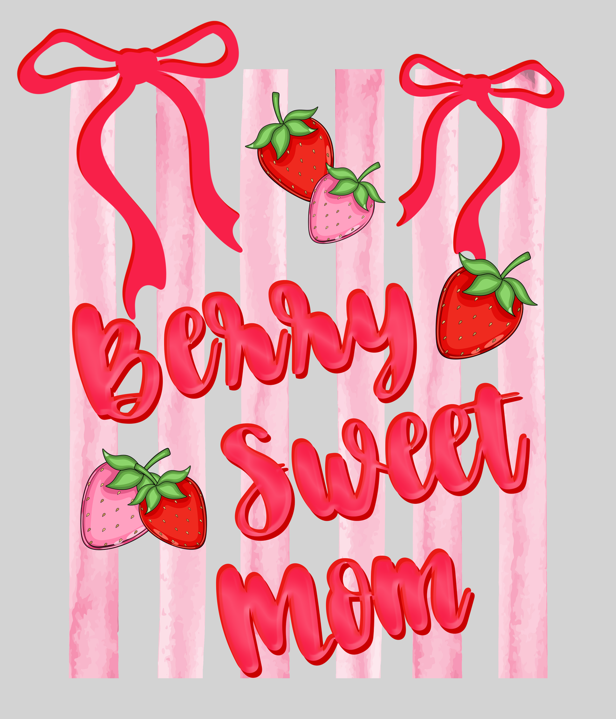 Berry Sweet Mom — light grey display background