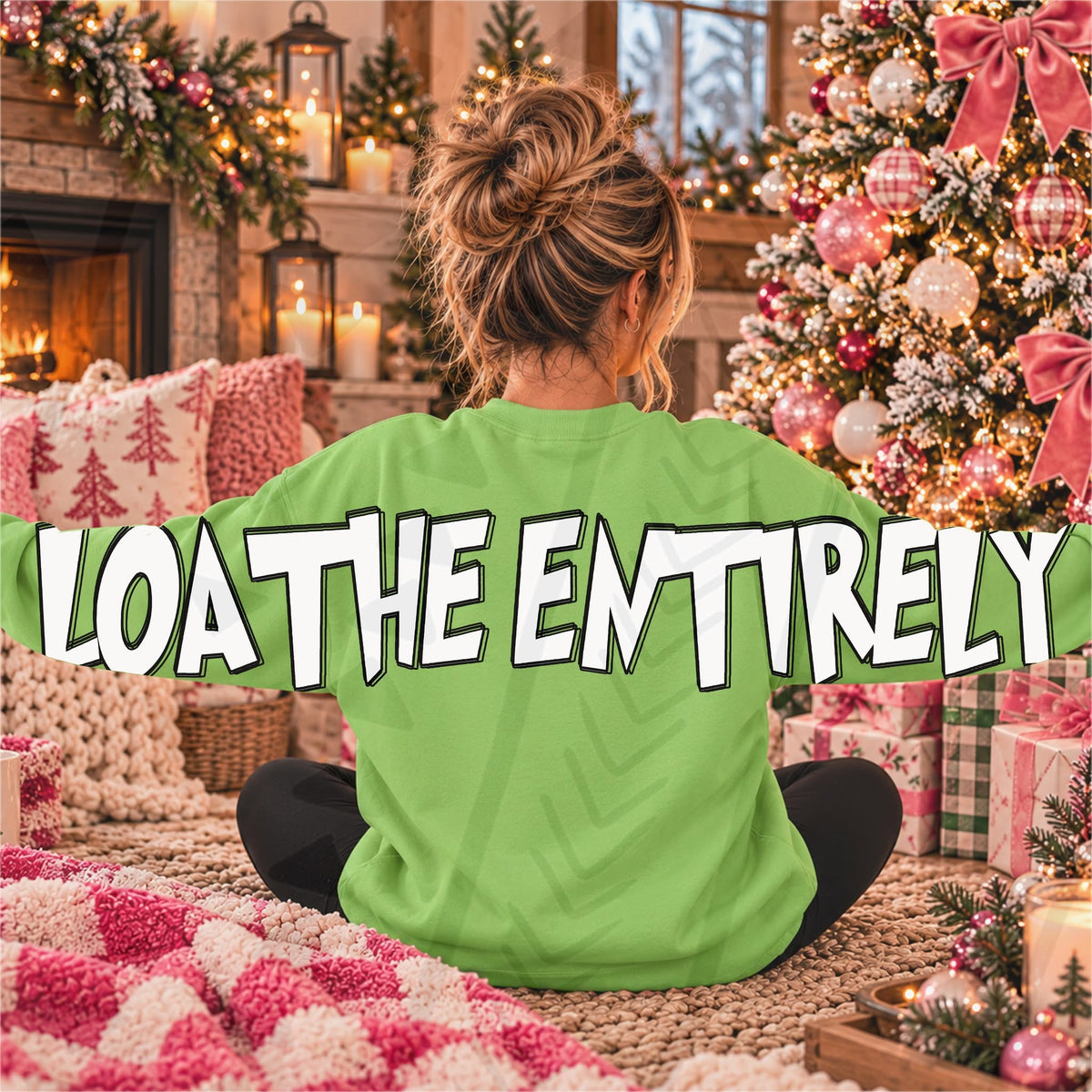 LOATHE ENTIRELY white lettering with a black sketch outline across the back and sleeves of a green sweatshirt; DTF transfer only