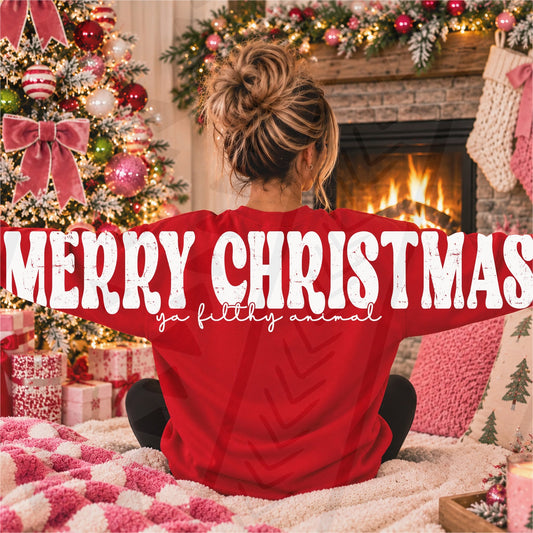 MERRY CHRISTMAS distressed white lettering and ya filthy animal script across the back and sleeves of a red sweatshirt; DTF transfer only