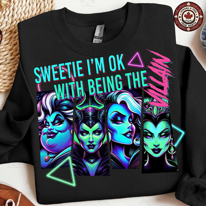 Sweetie I’m OK with Being the Villain Halloween DTF transfer on a black sweatshirt