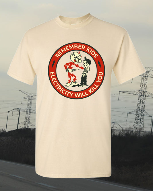 Electricity Kills Vintage Humor T-Shirt or Sweatshirt - Short and Simple .