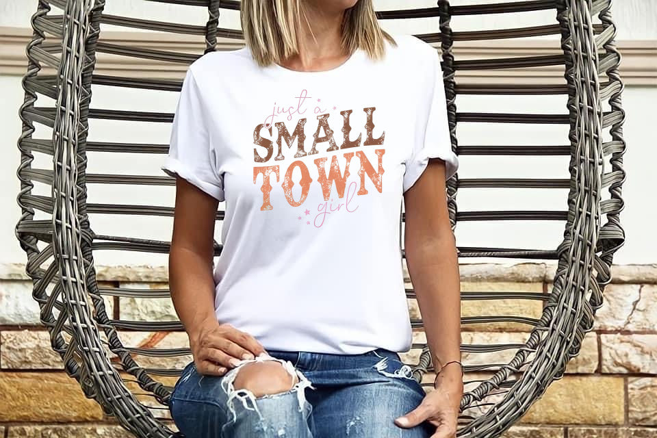 T-Shirt Sweatshirt Country - Just A Small Town Girl