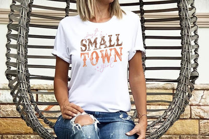 T-Shirt Sweatshirt Country - Just A Small Town Girl