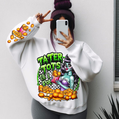 Hilarious Tater Tots Or Die Sleeve Print Unisex T-Shirt or Sweatshirt Offered .