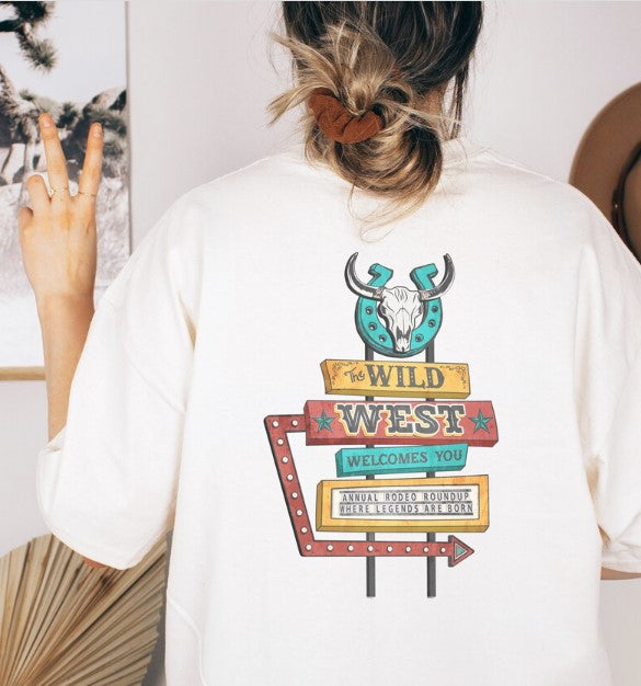 T-Shirt Or Sweatshirt  Wild West