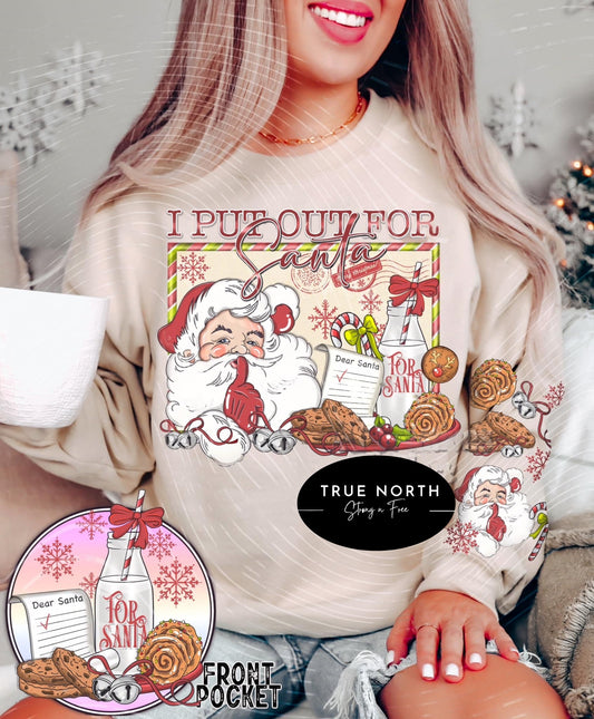 Sweatshirt - T-Shirt   I Put Out For Santa  Sleeves Jumbo .