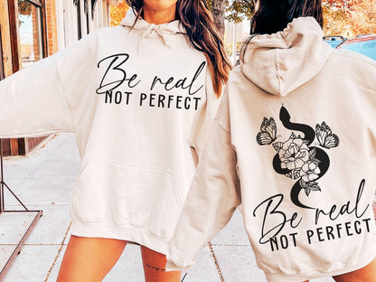 Sweatshirt T-Shirt Hoodie Christian  Be Real Not Perfect .