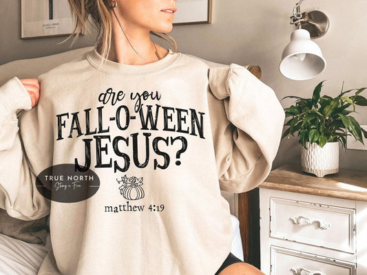 Sweatshirt Or T-Shirt  Fall Halloween Christian Into Jesus .