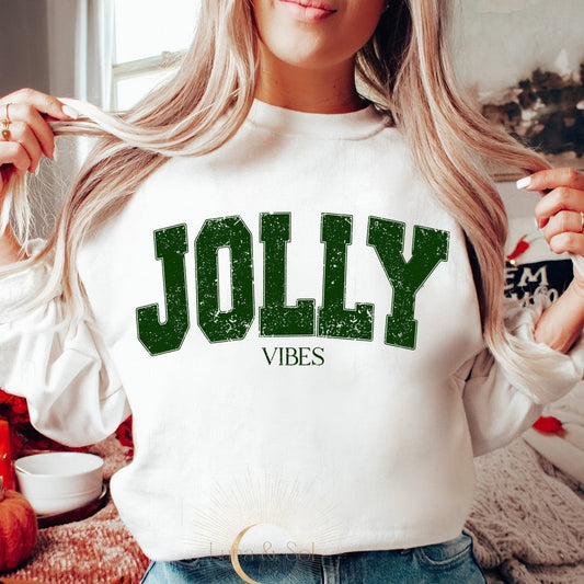 T-Shirt Or Sweatshirt  Christmas Jolly Vibes