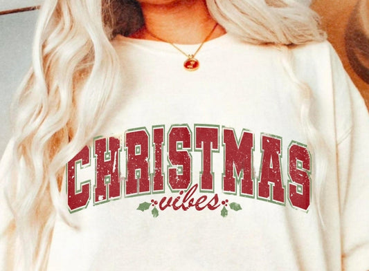 T-Shirt Or Sweatshirt  Christmas  Vibes