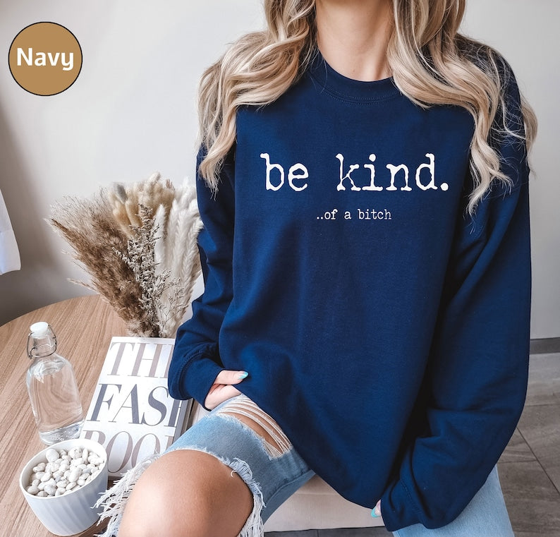 Valentines Day Sweater or T-Shirt - Be Kind with this Stylish Apparel .