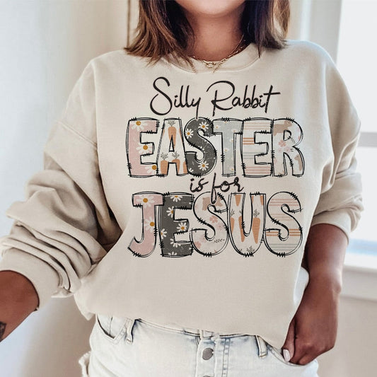 Easter Christian T-shirts and Sweatshirts - Silly Rabbit Jesus is the Reason - Shop Now