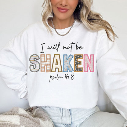 Easter Christian T-ShirtsSweatshirt I Will Not Be Shaken Faux Embroidery .