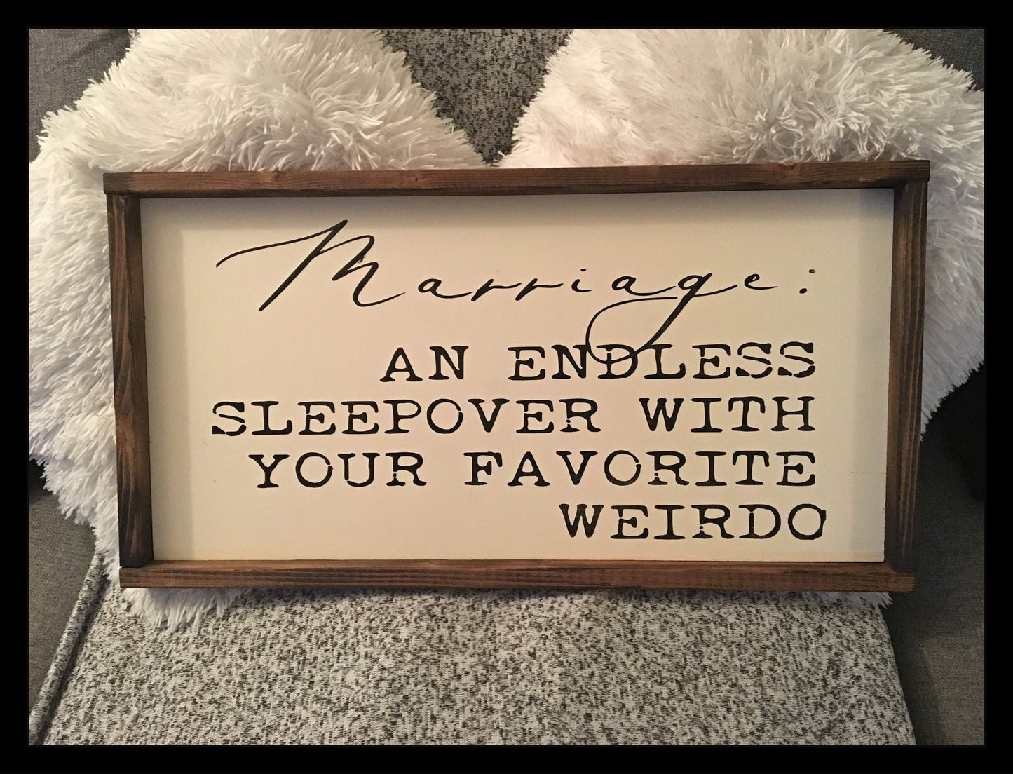 Marriage An Endless Sleepover With Your Favorite Weirdo Sign | Funny Marriage Gift | Anniversary Gift | Wedding Gift | Weirdo Sign | Funny