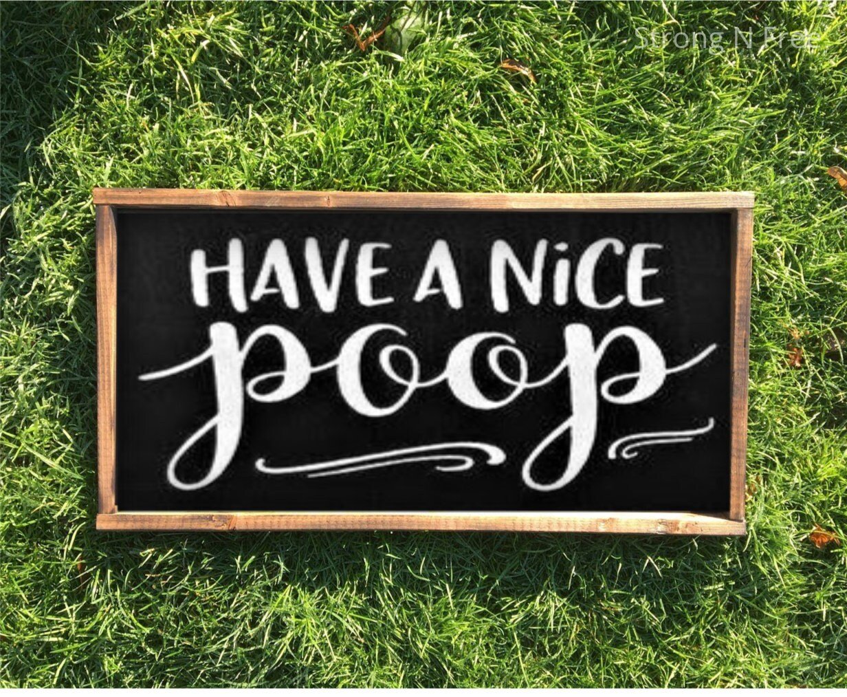 Have a nice poop sign | bathroom wall decor | bathroom humor | rustic home decor | funny bathroom sign | bathroom décor | farmhouse decor