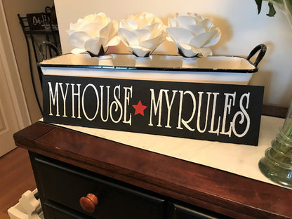 My House My Rules Rustic farmhouse sign