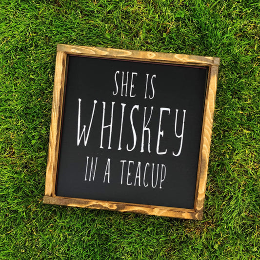 She is Whiskey in a teacup Rae Dunn Style Farmhouse Style | Rae Dunn Sign | Winter