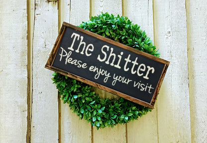 The Shitter |  Please enjoy Your Visit |  wooden sign |  handmade |  wedding gift |  rustic wooden sign | farmhouse decor