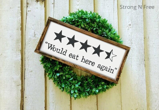 Would Eat Here Again |  wedding gift | rustic wooden sign | wedding gift | rustic wooden sign  |  farmhouse decor