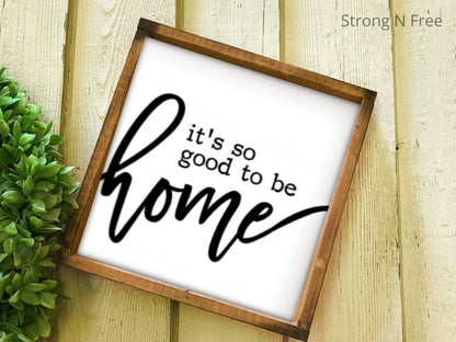 Its So Good to be Home Sign | Wood Sign | Living Room Wall Decor | Family Room | Welcome Home | Home Decor | Farmhouse Style Housewarming