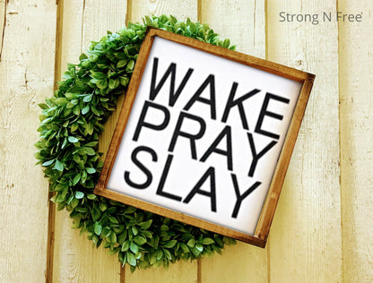 Wake Pray Slay | Framed Sign | Farmhouse Style | Living Room | Office | Bedroom | Bathroom