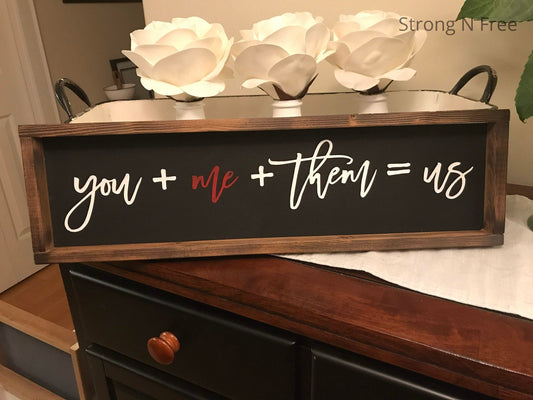 You + Me + Them = Us | Framed sign | wall hanging | home decor| Family Sign | Blended Family