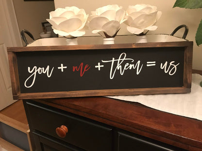 You + Me + Them = Us | Framed sign | wall hanging | home decor| Family Sign | Blended Family