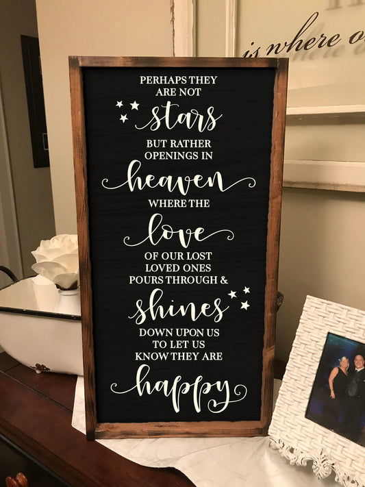 Sympathy Gift, Sympathy Sign, loss of loved one, Perhaps they are not stars but rather openings in heaven, memory sign